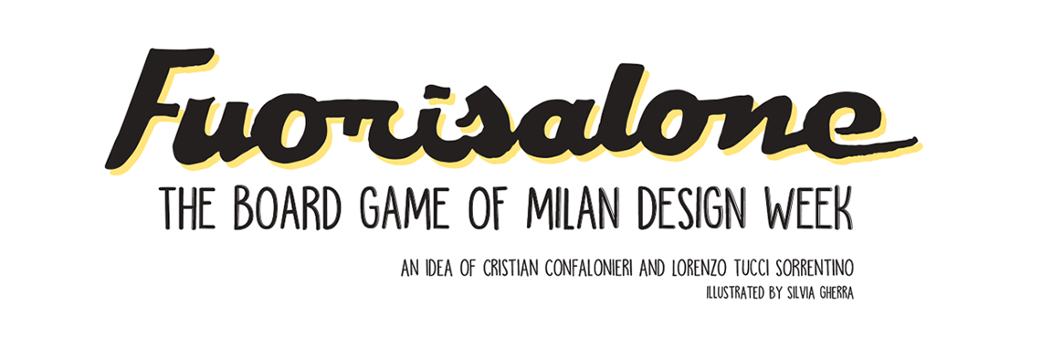 Fuorisalone. The board game of Milan Design Week